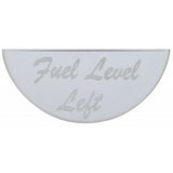 Gauge Emblem for Peterbilt Fuel Level Left Stainless Steel Etched UP#48052