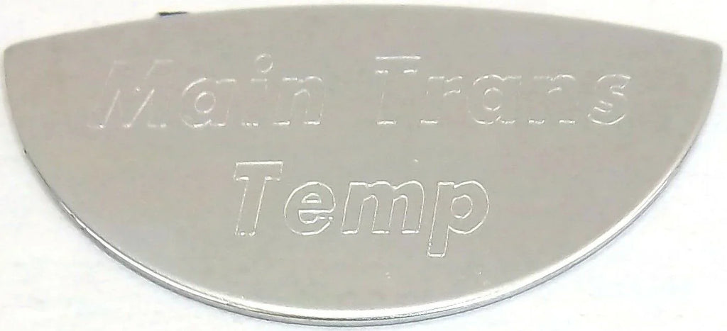 Gauge Emblem for Peterbilt Main Transmission Temperature Stainless GG#68446