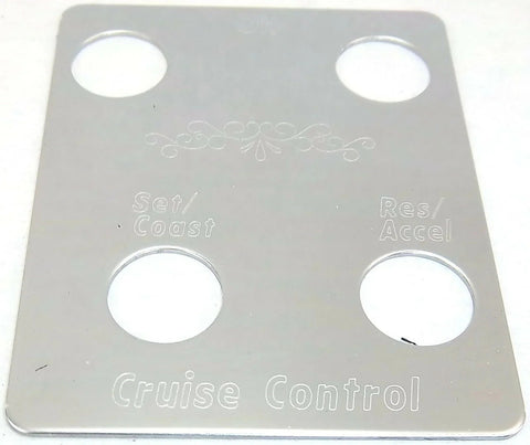 Switch Plate for Peterbilt Cruise Control 4 hole Stainless Steel GG#68454