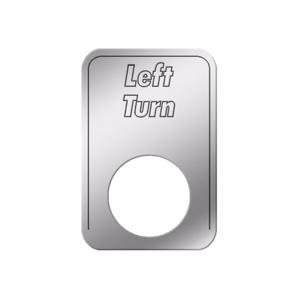 Switch Indicator Light Plate Left Turn for Kenworth Dash Stainless GG#68554 Each