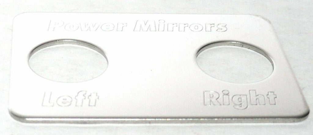 Switch Plate for Freightliner Power Mirrors Left/Right Stainless Steel GG#68742