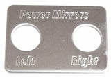 Switch Plate for Freightliner Power Mirrors Left/Right Stainless Steel GG#68742