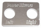 Switch Plate for Freightliner Power Mirrors Left/Right Stainless Steel GG#68742
