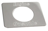 Switch Plate for Freightliner Engine Override Stainless Block Lettering GG#68751