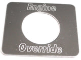 Switch Plate for Freightliner Engine Override Stainless Block Lettering GG#68751