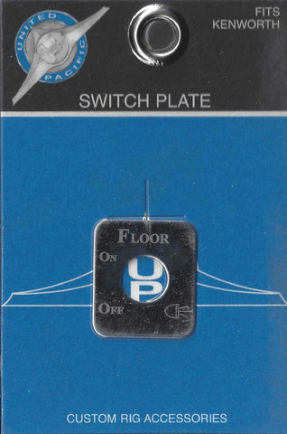 UP Switch Plate for Kenworth Floor Light Stainless Steel Etched Letters #48248