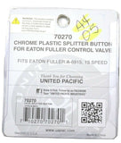 UP 15 Speed Gear Shift Splitter Button for Eaton Fuller A-6915 Plastic #70270