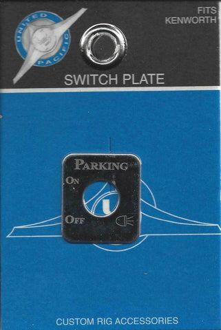 UP Switch Plate for Kenworth Parking Light Stainless Steel Etched Letters #48272