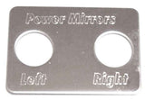 GG Switch Plate for Freightliner Power Mirrors Left/Right Stainless Steel #68742